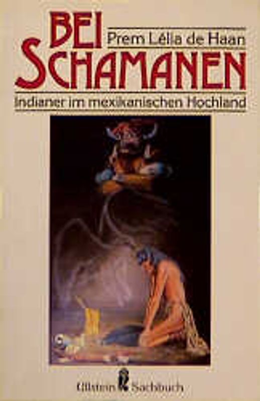 Bei Schamanen. Die Indianer im mexikanischen Hochland