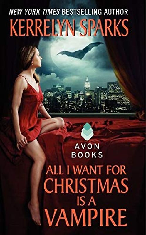 All I Want for Christmas Is a Vampire - Kerrelyn Sparks
