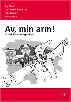 Av, min arm! - Dänisch für Deutschsprachige