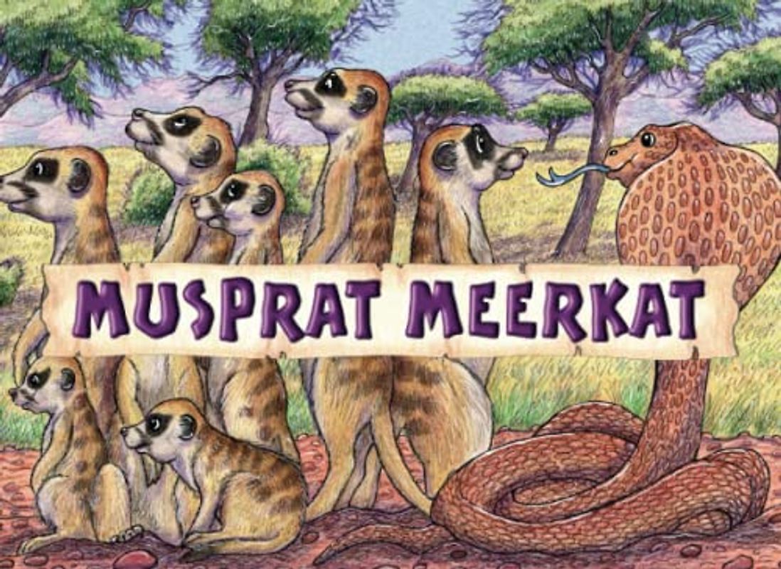 Musprat Meerkat: The story about Meerkats, the little people of the Bundu (ARMANDO'S CHILDREN'S BOOKS)