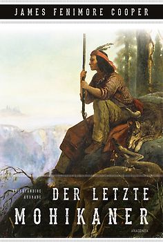 Der letzte Mohikaner (Roman)