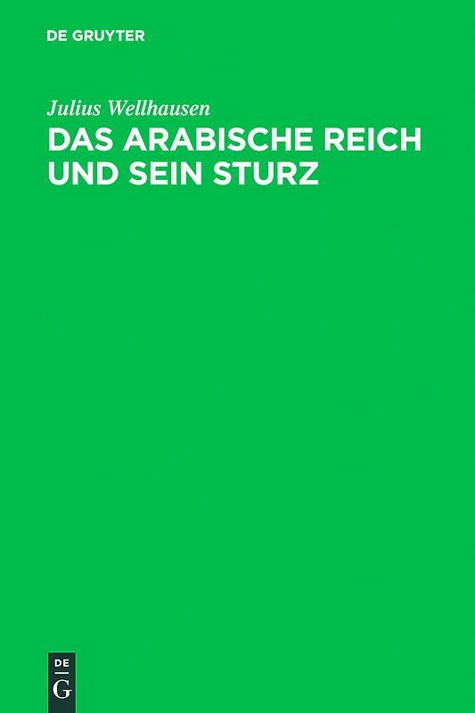 Das arabische Reich und sein Sturz