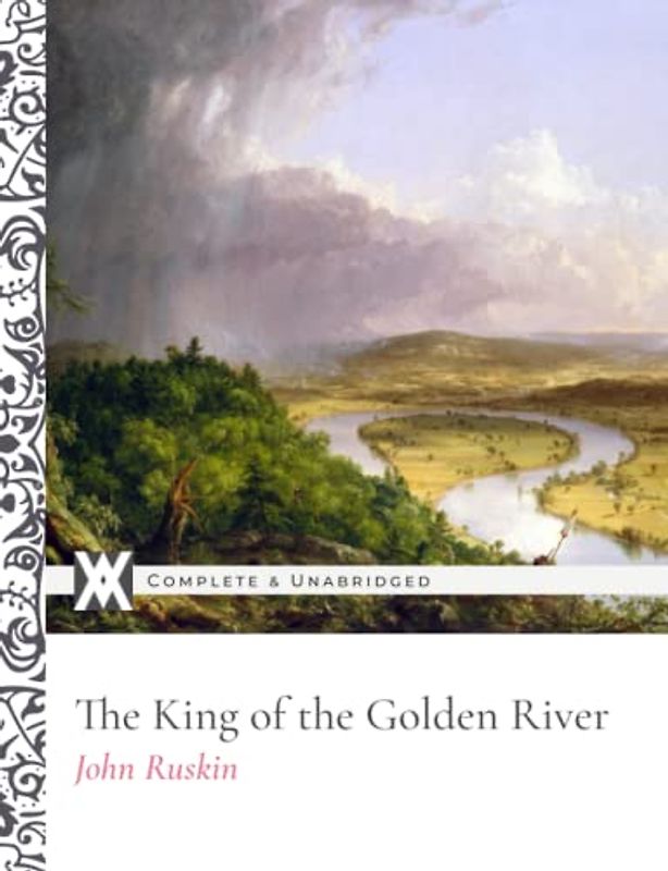 The King of the Golden River: With 22 Original Illustrations