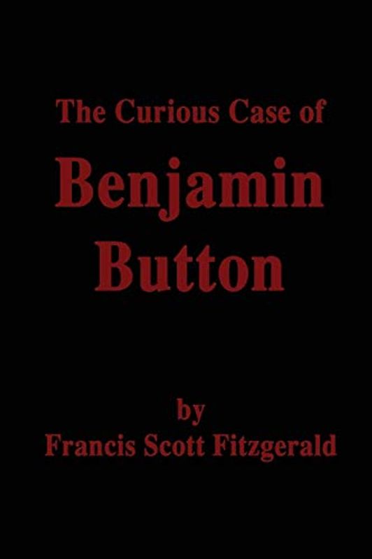 The Curious Case of Benjamin Button