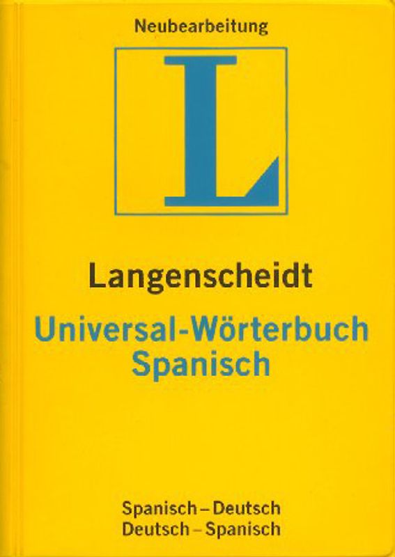 Langenscheidt Universal-Wörterbücher. Fremdsprache-Deutsch /Deutsch-Fremdsprache.... Spanisch
