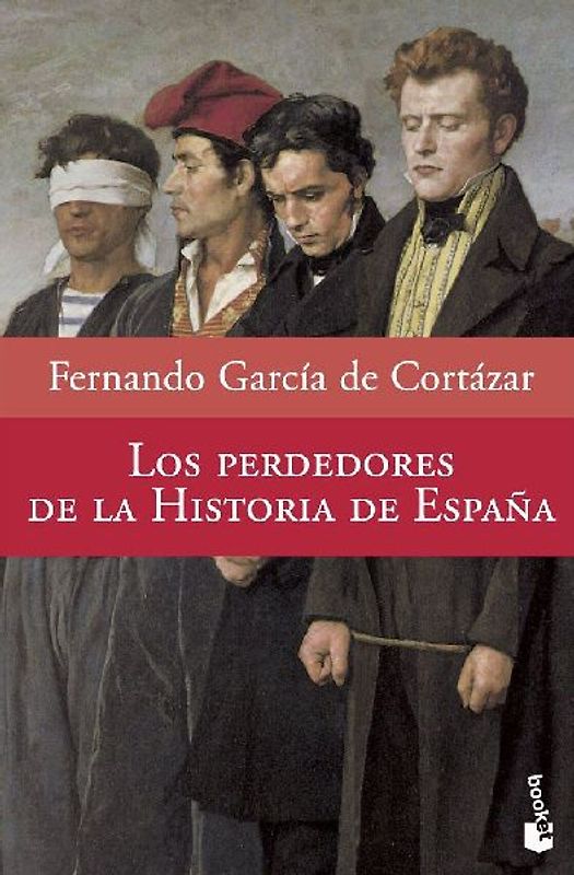 Los perdedores de la historia de España