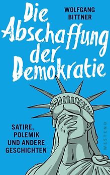 Die Abschaffung der Demokratie