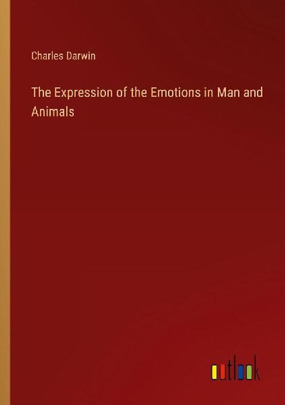 The Expression of the Emotions in Man and Animals