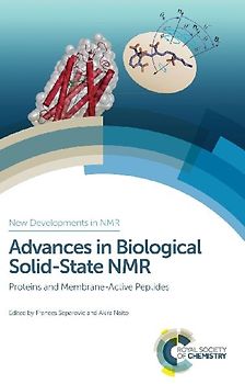 Advances in Biological Solid-State NMR