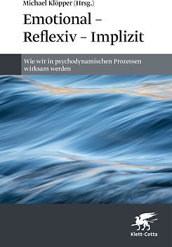 Emotional – Reflexiv – Implizit