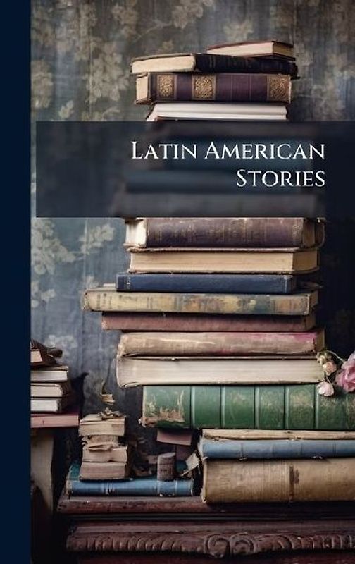 Latin American Stories