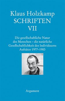 Die gesellschaftliche Natur des Menschen&nbsp;– die natürliche Gesellschaftlichkeit des Individuums. Aufsätze 1977–1983