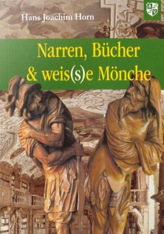 Narren, Bücher & weis(s)e Mönche