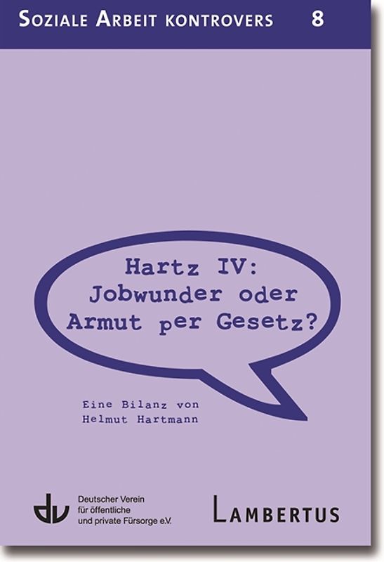 Hartz IV: Jobwunder oder Armut per Gesetz?