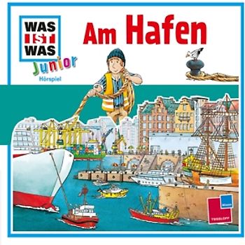 WAS IST WAS Junior Hörspiel: Am Hafen
