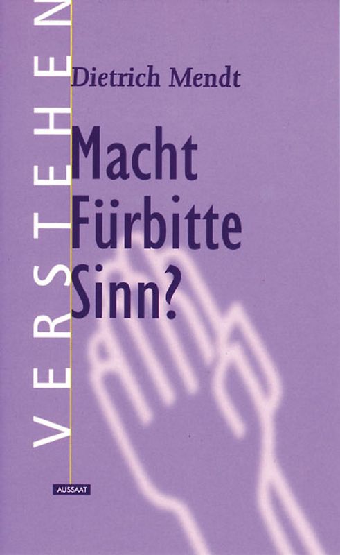 Macht Fürbitte Sinn?