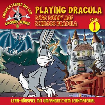 Looney Tunes: Lern-Hörspiel mit Bugs Bunny - 01: Bugs Bunny auf Schloss Dracula/Playing Dracula