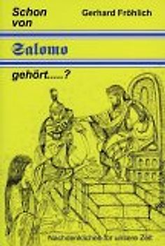 Schon von Salomo gehört?