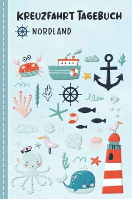 Kreuzfahrt Tagebuch für Kinder Nordland: Nordland Urlaubstagebuch zum Ausfüllen,Eintragen,Malen für Schiffsreise & Kreuzfahrt, Aktivitätsbuch & ... Buch für Reise auf einem Kreuzfahrtschiff