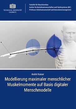 Modellierung maximaler menschlicher Muskelmomente auf Basis digitaler Menschmodelle
