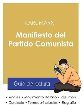 Guía de lectura Manifiesto del Partido Comunista de Karl Marx (análisis literario de referencia y resumen completo)