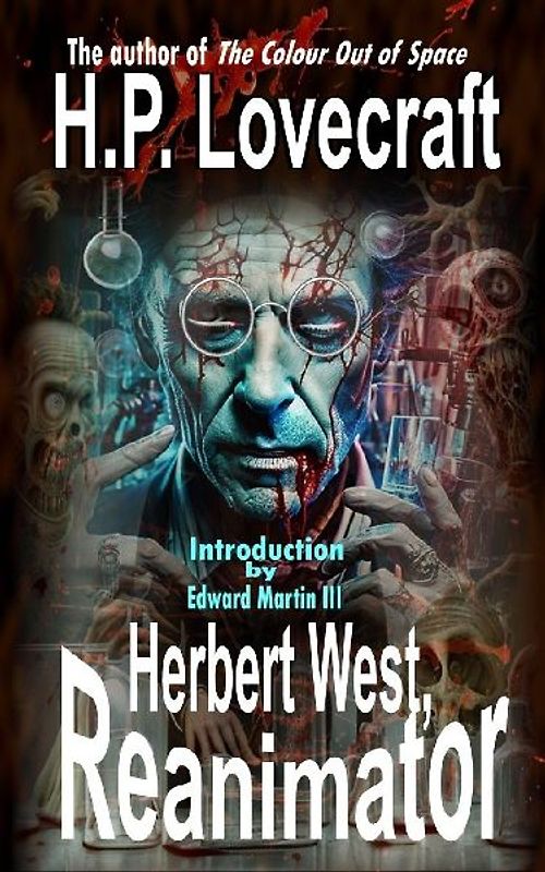 Herbert West, Reanimator