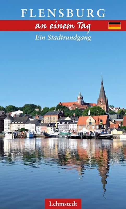 Flensburg an einem Tag