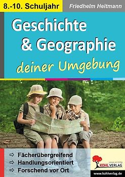 Geschichte und Geographie ... deiner Umgebung