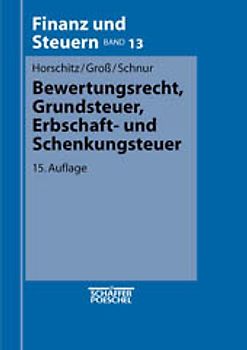 Bewertungsrecht, Grundsteuer, Erbschaft- und Schenkungsteuer