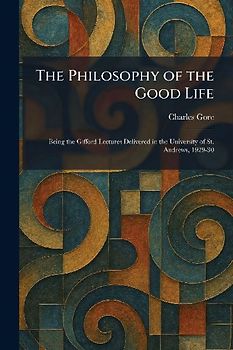 The Philosophy of the Good Life