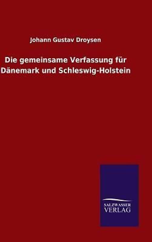 Die gemeinsame Verfassung für Dänemark und Schleswig-Holstein