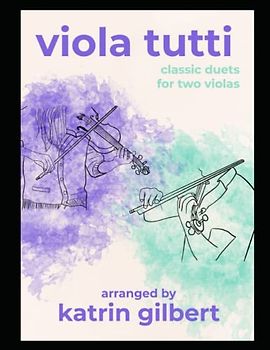 Viola Tutti: Classic Duets for Two Violas
