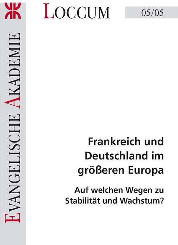 Frankreich und Deutschland im grösseren Europa