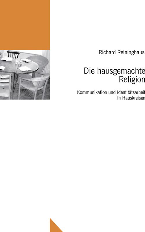 Die hausgemachte Religion