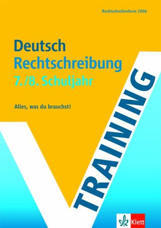 Training Deutsch Rechtschreibung - 7./8. Schuljahr