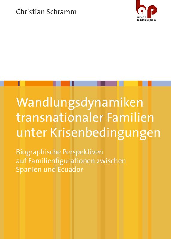 Wandlungsdynamiken transnationaler Familien unter Krisenbedingungen