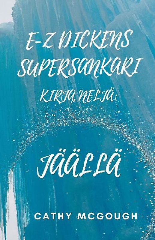 E-Z DICKENS SUPERSANKARI KIRJA 4 FINNISH EDITION