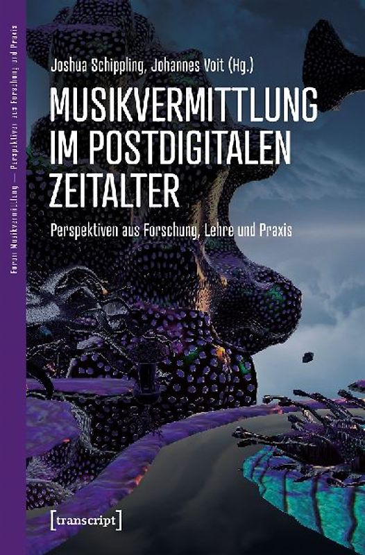 Musikvermittlung im postdigitalen Zeitalter