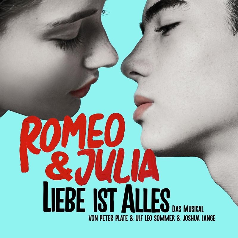 Romeo&Julia-Liebe ist alles(Das Musical)