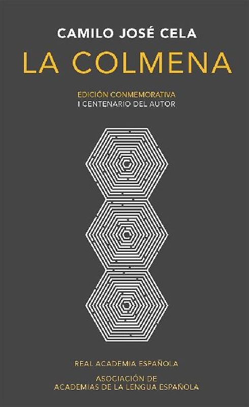 La Colmena (Edición Conmemorativa de la Rae Y La Asale) / The Hive. Commemorative Edition
