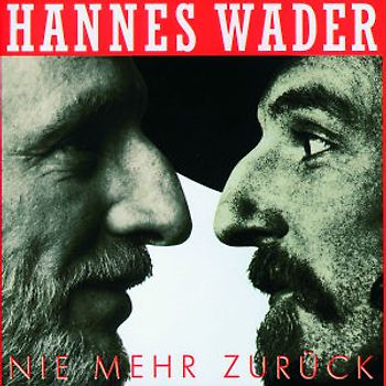 Hannes Wader - Nie mehr zurück...