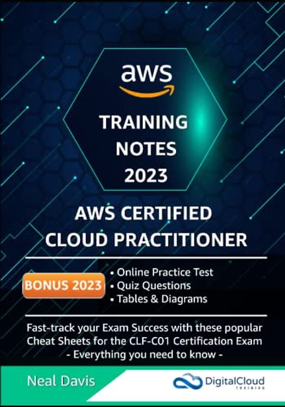 AWS Certified Cloud Practitioner Training Notes 2019: Fast-track your exam success with the ultimate cheat sheet for the CLF-C01 exam
