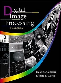 Digital Image Processing - Rafael C. Gonzalez [Softcover, 2.Auflage 2002]