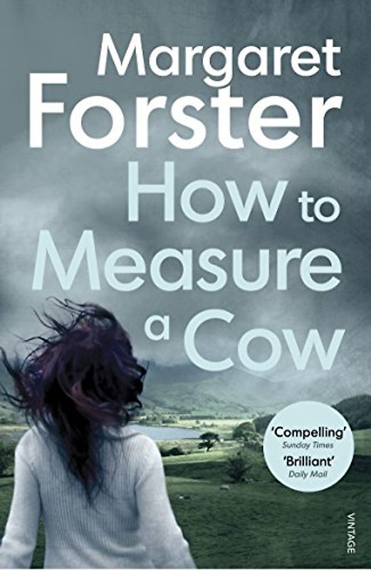 How to Measure a Cow: Margaret Forster