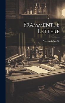 Frammenti e lettere