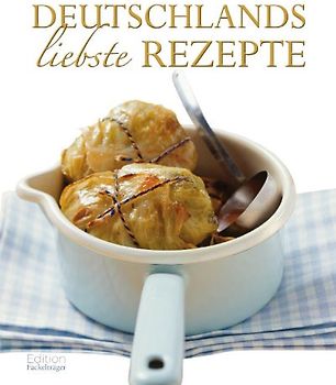 Deutschlands liebste Rezepte