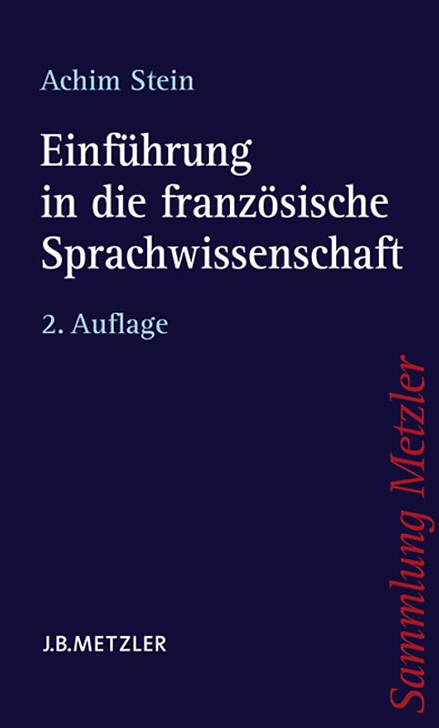 Einführung in die französische Sprachwissenschaft