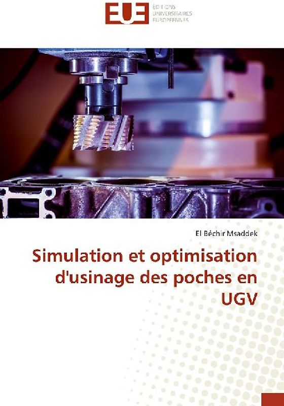 Simulation et optimisation d'usinage des poches en UGV