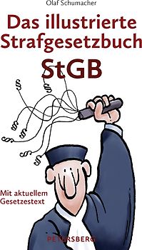 Das illustrierte Strafgesetzbuch StGB