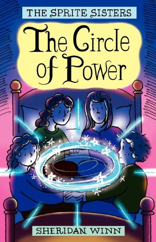 The Sprite Sisters: The Circle of Power (Vol 1) - Winn, Sheridan